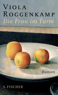 Abbildung von: Die Frau im Turm - S. Fischer