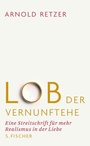 Cover: Lob der Vernunftehe - S. Fischer