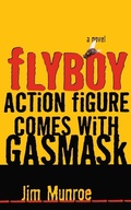 Cover: Flyboy Action Figure Comes with Gasmask - Avon Books
