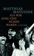 Cover: Als wir jung und sch&ouml;n waren - S. Fischer