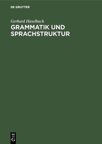 Abbildung von: Grammatik und Sprachstruktur - De Gruyter Mouton