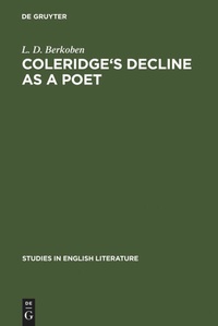Bild vergrößern Bild: Coleridge's decline as a poet - De Gruyter Mouton