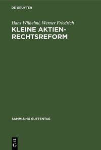 Abbildung von: Kleine Aktienrechtsreform - De Gruyter