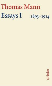 Abbildung von: Essays I 1893-1914 - S. Fischer