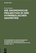 Cover: Die gnomonische Projektion in der hyperbolischen Geometrie - De Gruyter