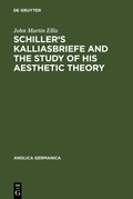 Cover: Schiller's Kalliasbriefe and the Study of his Aesthetic Theory - De Gruyter Mouton