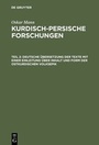 Bild: Oskar Mann: Kurdisch-persische Forschungen. Kurdische Dialekte. Die... / Deutsche &Uuml;bersetzung der Texte mit einer Einleitung &uuml;ber Inhalt und Form der ostkurdischen Volksepik - De Gruyter Mouton