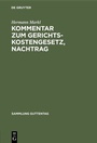 Cover: Kommentar zum Gerichtskostengesetz, Nachtrag - De Gruyter