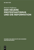 Cover: Der neuere Protestantismus und die Reformation - De Gruyter