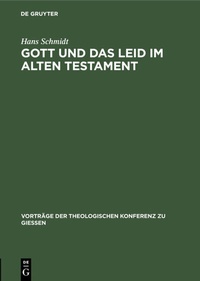 Abbildung von: Gott und das Leid im Alten Testament - De Gruyter