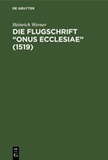 Cover: Die Flugschrift "Onus ecclesiae" (1519) - De Gruyter