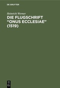 Cover: Die Flugschrift "Onus ecclesiae" (1519) - De Gruyter