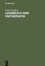 Cover: Lehrbuch der Mathematik - De Gruyter