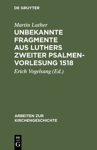 Abbildung von: Unbekannte Fragmente aus Luthers zweiter Psalmenvorlesung 1518 - De Gruyter