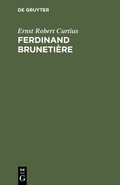 Cover: Ferdinand Bruneti&egrave;re - De Gruyter