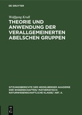 Cover: Theorie und Anwendung der verallgemeinerten Abelschen Gruppen - De Gruyter