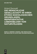 Cover: Werden, Wandel und Gestaltung des Rechtes im Lichte der V&ouml;lkerforschung - De Gruyter