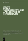 Cover: Naturwissenschaftliche Apologetik des Christentums - De Gruyter