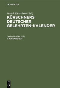 Abbildung von: Kürschners Deutscher Gelehrten-Kalender. 1. Ausgabe 1925 - De Gruyter