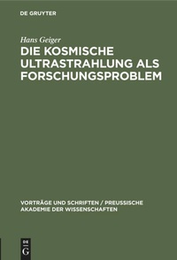 Enlarge image Cover: Die kosmische Ultrastrahlung als Forschungsproblem - De Gruyter