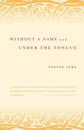 Cover: Without a Name: AND Under the Tongue - Farrar, Straus & Giroux Inc