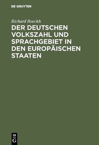 Abbildung von: Der Deutschen Volkszahl und Sprachgebiet in den europäischen Staaten - De Gruyter