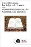 Cover: Die Aufgabe der Literatur - S. Fischer
