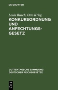 Cover: Konkursordnung und Anfechtungsgesetz - De Gruyter
