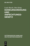 Cover: Konkursordnung und Anfechtungsgesetz - De Gruyter