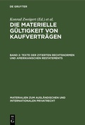 Cover: Die materielle G&uuml;ltigkeit von Kaufvertr&auml;gen / Texte der zitierten Rechtsnormen und amerikanischen Restatements - De Gruyter