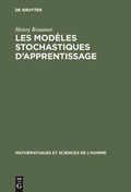 Cover: Les mod&egrave;les stochastiques d'apprentissage - De Gruyter Mouton