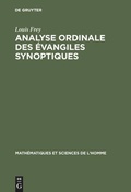 Cover: Analyse ordinale des &eacute;vangiles synoptiques - De Gruyter Mouton