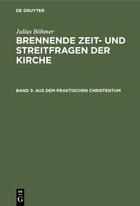 Abbildung von: Aus dem praktischen Christentum - De Gruyter