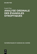 Cover: Analyse ordinale des &eacute;vangiles synoptiques - De Gruyter Mouton