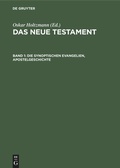 Cover: Die synoptischen Evangelien, Apostelgeschichte - De Gruyter