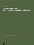 Cover: Die Museen der B&ouml;ttcherstra&szlig;e in Bremen - De Gruyter