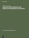 Cover: English influences on Mexican Spanish in Detroit - De Gruyter Mouton
