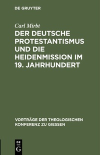 Abbildung von: Der deutsche Protestantismus und die Heidenmission im 19. Jahrhundert - De Gruyter