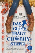 Cover: Das Gl&uuml;ck tr&auml;gt Cowboystiefel - S. Fischer