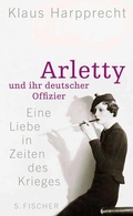 Cover: Arletty und ihr deutscher Offizier - S. Fischer