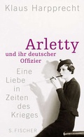 Cover: Arletty und ihr deutscher Offizier - S. Fischer