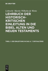 Abbildung von: Die Einleitung in das A. T. enthaltend - De Gruyter