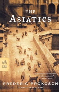 Enlarge image Cover: The Asiatics - Farrar, Straus & Giroux Inc