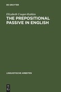 Cover: The prepositional passive in English - De Gruyter