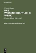 Bild: Werner Krauss: Das wissenschaftliche Werk / Cervantes und seine Zeit - De Gruyter
