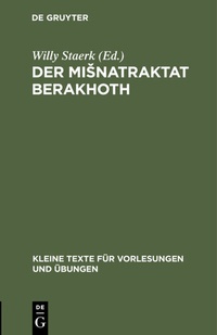 Abbildung von: Der Misnatraktat Berakhoth - De Gruyter