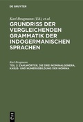 Cover: Zahlw&ouml;rter, die drei Nominalgenera, Kasus- und Numerusbildung der Nomina - De Gruyter Mouton