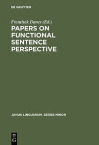 Enlarge image Cover: Papers on functional sentence perspective - De Gruyter Mouton