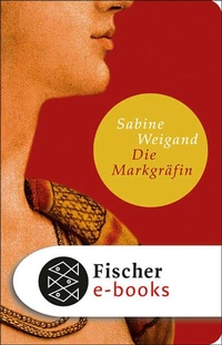 Abbildung von: Die Markgräfin - S. Fischer