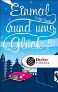 Cover: Einmal rund ums Gl&uuml;ck - S. Fischer